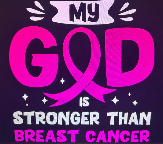 MY GOD IS STRONGER THAN BREAST CANCER