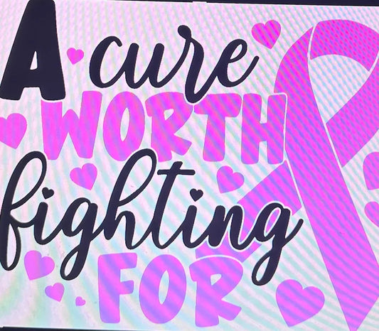 A CURE WORTH FIGHTING FOR